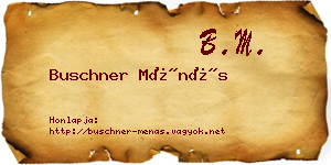 Buschner Ménás névjegykártya